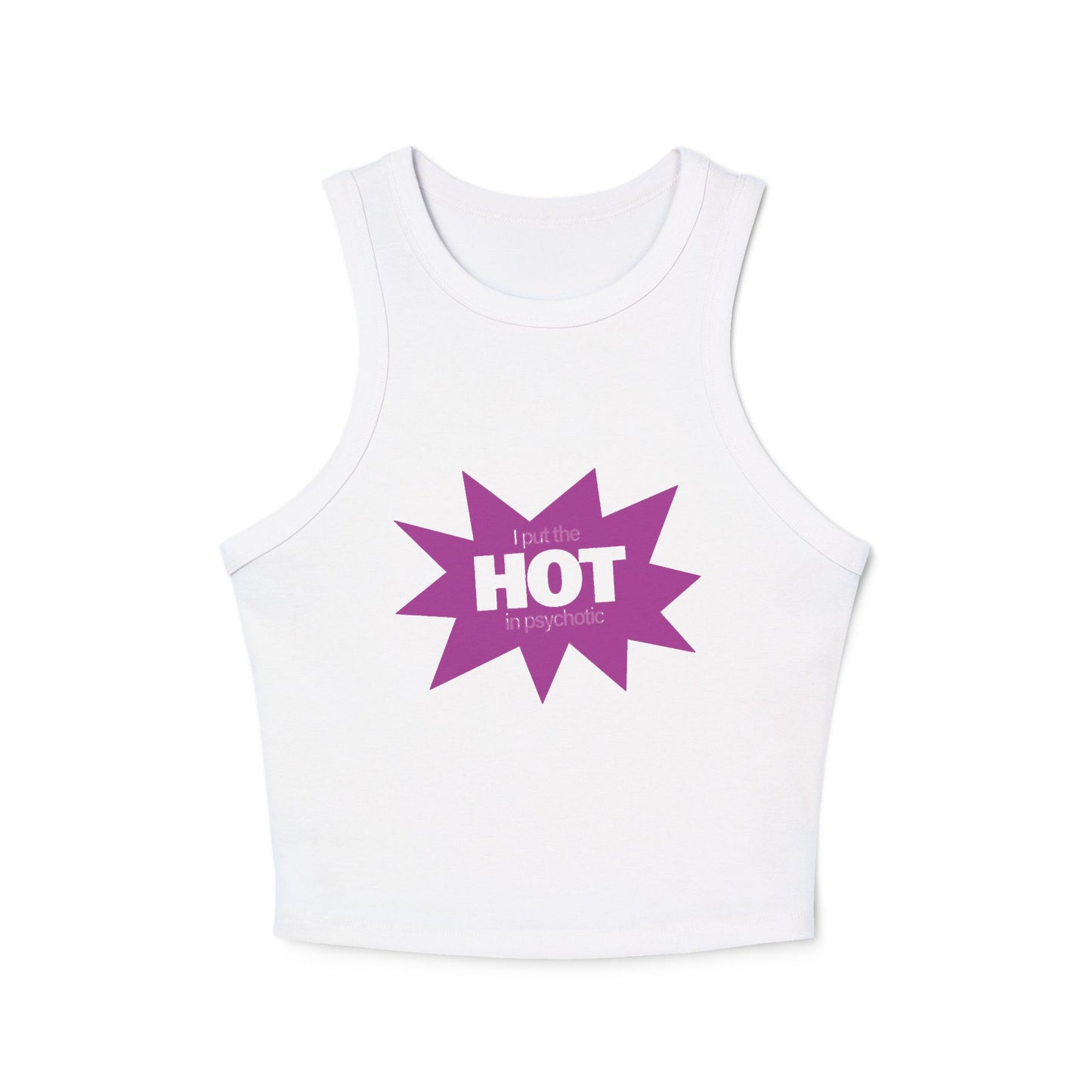 HOT in Psychotic Tank Top